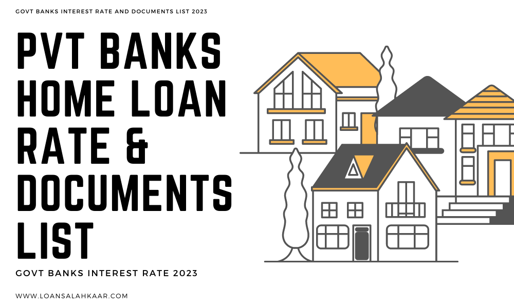 Private Bank Home Loan Rates In India - 2023