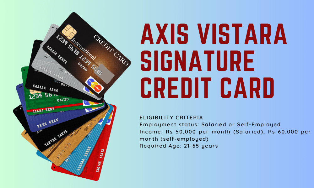Axis Bank Vistara Signature Credit Card Benefits
