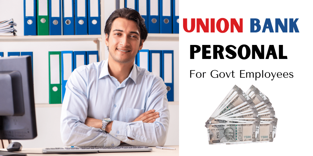 "Union Bank of India Personal Loan for Government Employees